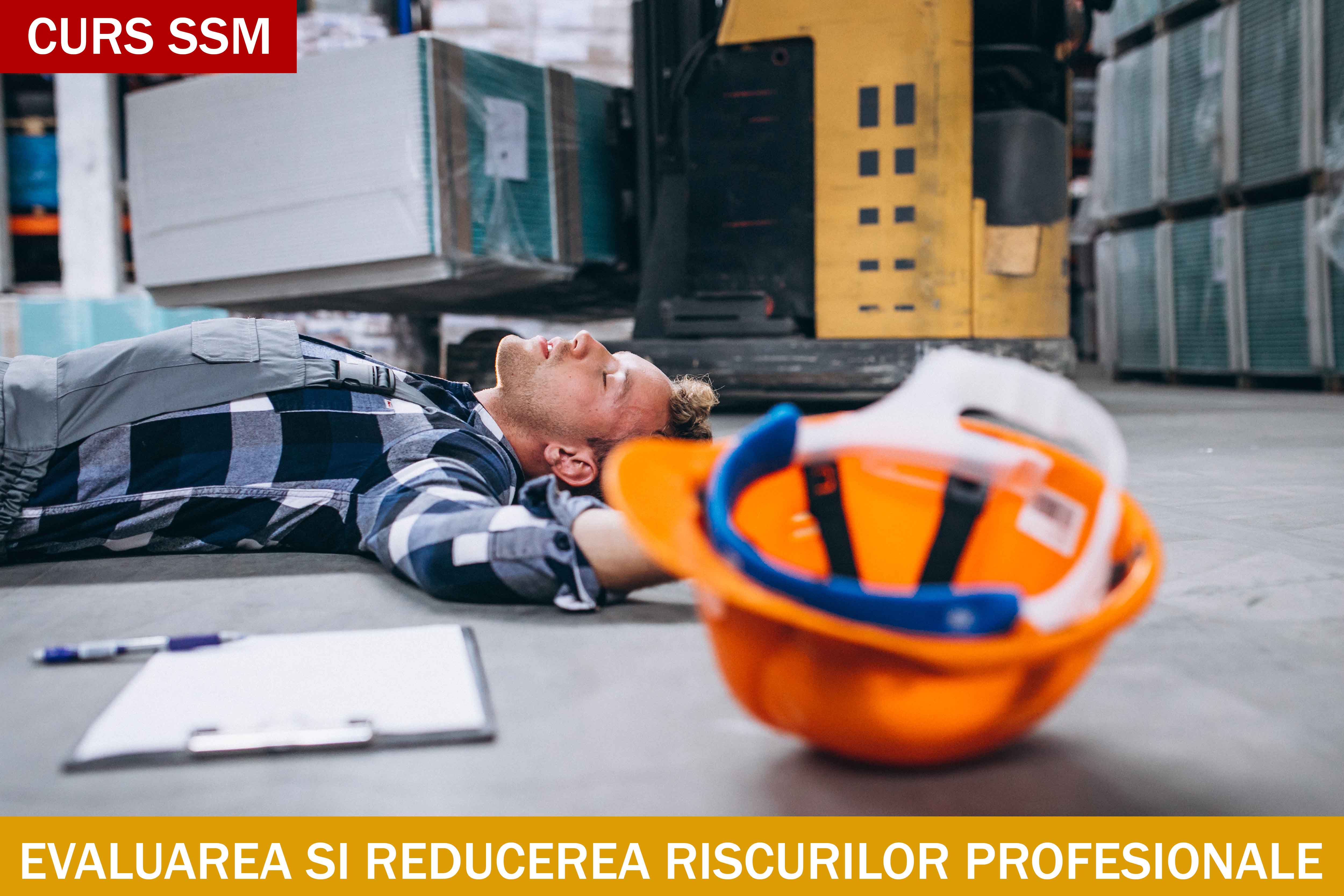 curs ssm evaluare si reducere riscuri profesionale
